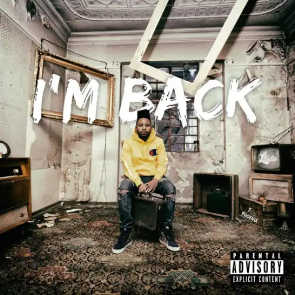 L-Tido - I’m Back ft. T. Phoenix